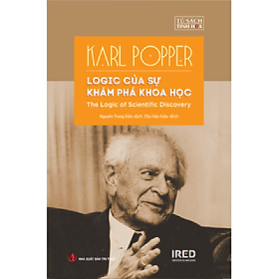 LOGIC CỦA SỰ KHÁM PHÁ KHOA HỌC (The Logic of Scientific Discovery) - Karl Popper - Nguyễn Trung Kiên (dịch), Chu Hảo (hiệu đính) - (bìa cứng)