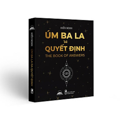 Sách - Úm Ba La Ra Quyết Định (The Book Of Answers)