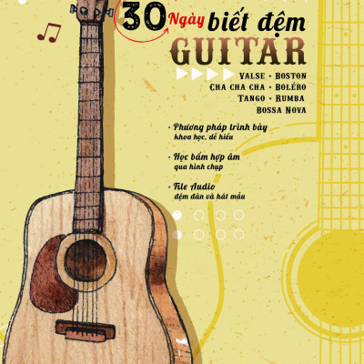 30 Ngày Biết Đệm Guitar (Tái Bản 2023) - Song Minh