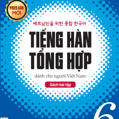 Sách Trọn Bộ Tiếng Hàn tổng hợp dành cho người Việt Nam ( Giáo trình sơ cấp 1 , sơ cấp 2 , sơ cấp 3 , sơ cấp 4 , sơ cấp 5 , sơ cấp 6 và sách bài tập ) ( trọn bộ 12 cuốn bản 2 màu ) nt