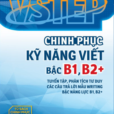 Combo VSTEP - Chinh Phục Kỹ Năng Viết Và Nói Bậc B1, B2+ (Bộ 2 cuốn) - MEGA