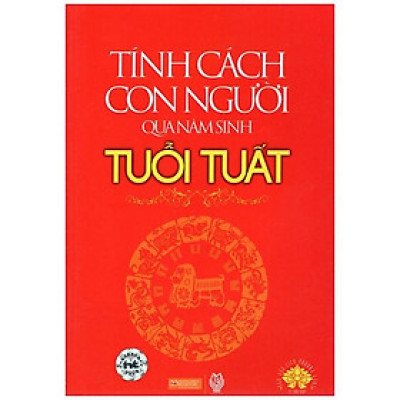 Tính Cách Con Người  Qua Năm Sinh - Tuổi Tuất
