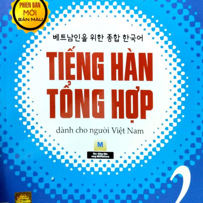 Tiếng Hàn Tổng Hợp Dành Cho Người Việt Nam - Sơ Cấp 2 - Bản Màu (Tái Bản 2023)