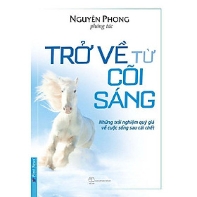Trở Về Từ Cõi Sáng (Tái bản năm 2022)