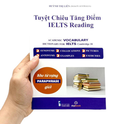 Tuyệt Chiêu Tăng Điểm Ielts Reading - Kho Từ Vựng Paraphrase Giỏi
