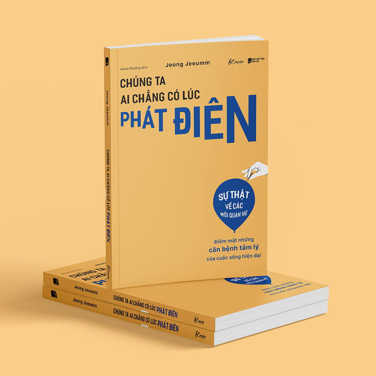 Chúng Ta Ai Chẳng Có Lúc Phát Điên - Điểm Mặt Những Căn Bệnh Tâm Lý Của Cuộc Sống Hiện Đại