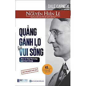 Quẳng Gánh Lo Đi Và Vui Sống (Bản khổ nhỏ 10x15cm)
