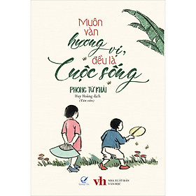 Muôn Vàn Hương Vị, Đều Là Cuộc Sống (Tản Văn)
