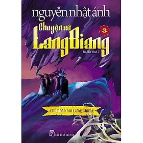Chuyện Xứ Lang Biang 3: Chủ Nhân Núi Lưng Chừng (NXB Trẻ)
