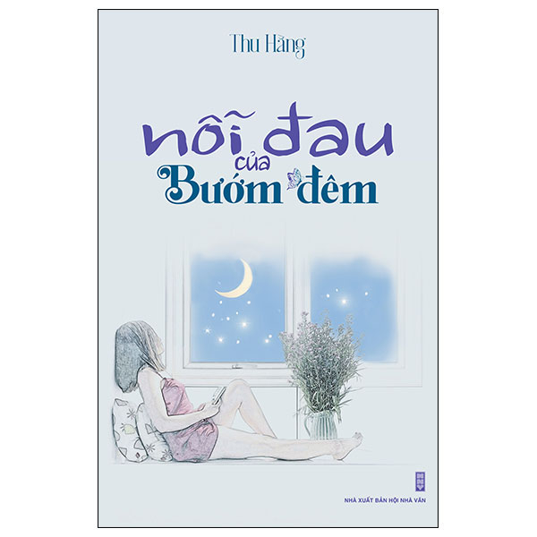 Nỗi đau của bướm đêm - Thu Hằng - NXB Hội Nhà Văn