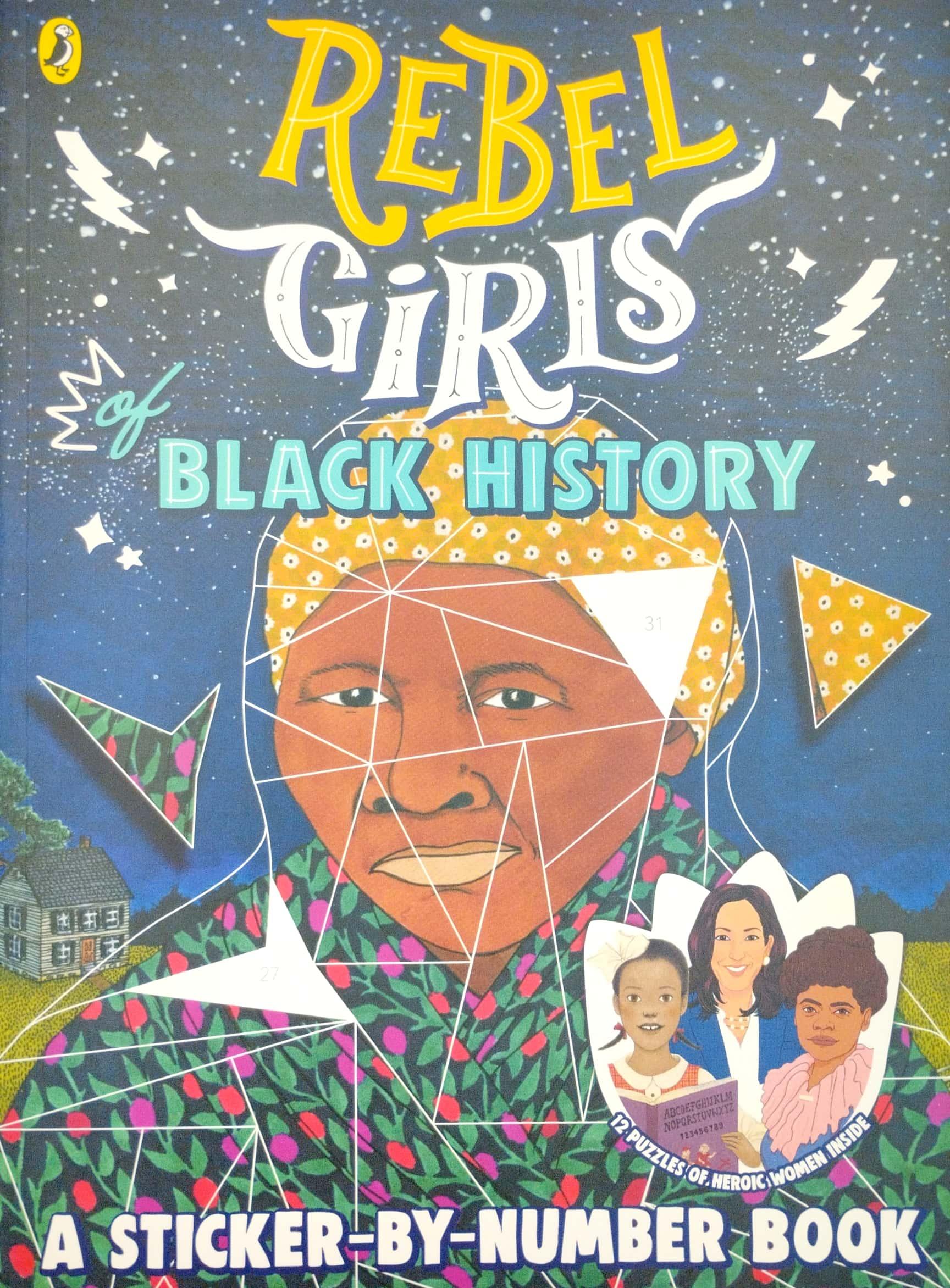 Rebel Girls Of Black History