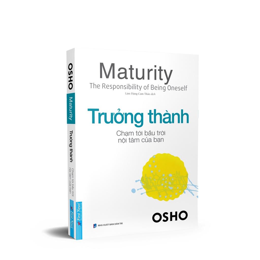 Sách OSHO Trưởng Thành Chạm Tới Bầu Trời Nội Tâm Của Bạn -First News - BẢN QUYỀN