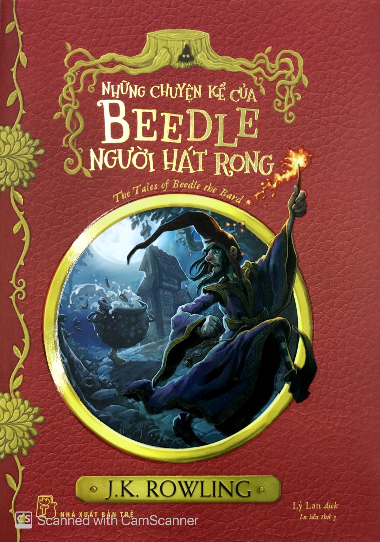 Harry Potter Ngoại Truyện - Những Chuyện Kể Của Beedle Người Hát Rong