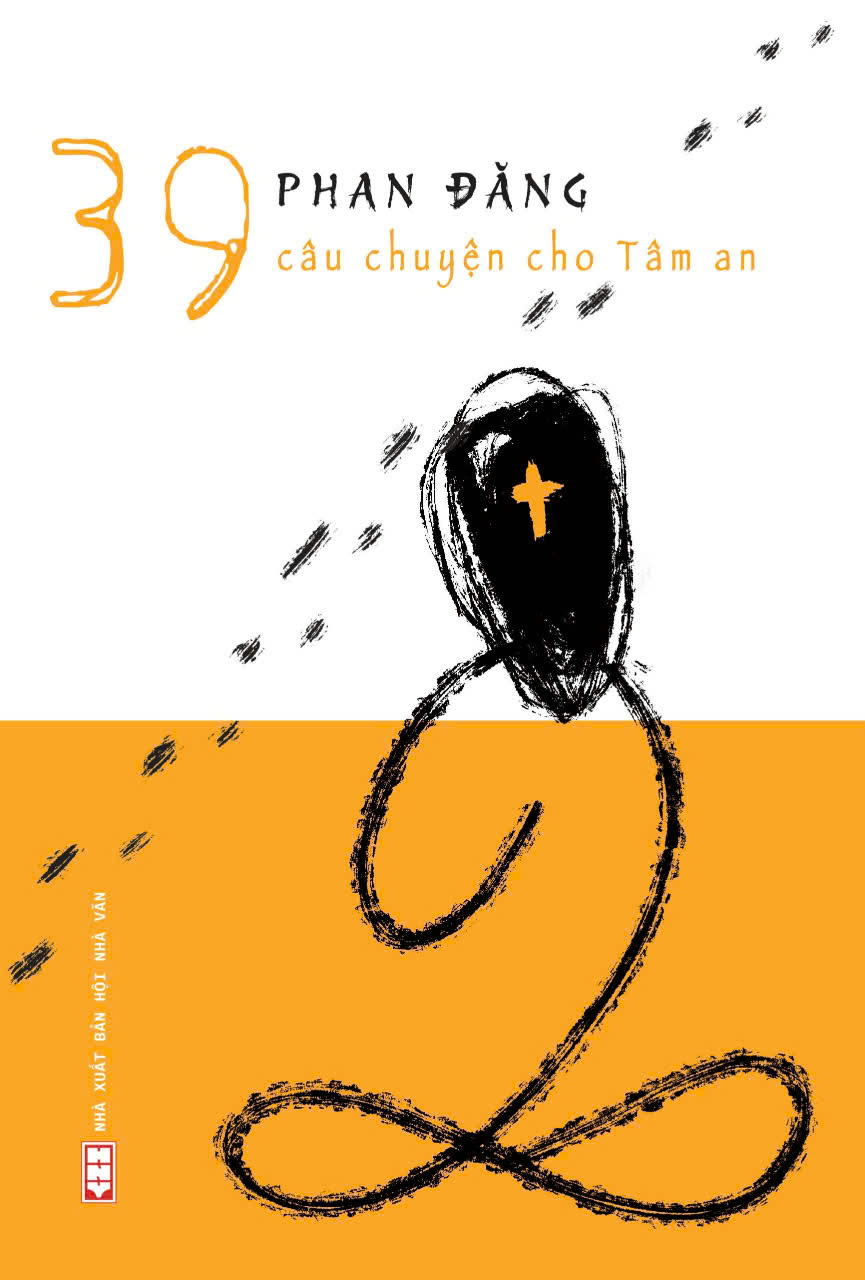 (Bộ 2 cuốn) 39 CÂU CHUYỆN CHO TÂM AN - TÔI NGỠ TÔI LÀ NGƯỜI – Phan Đăng – Nxb Hội Nhà Văn