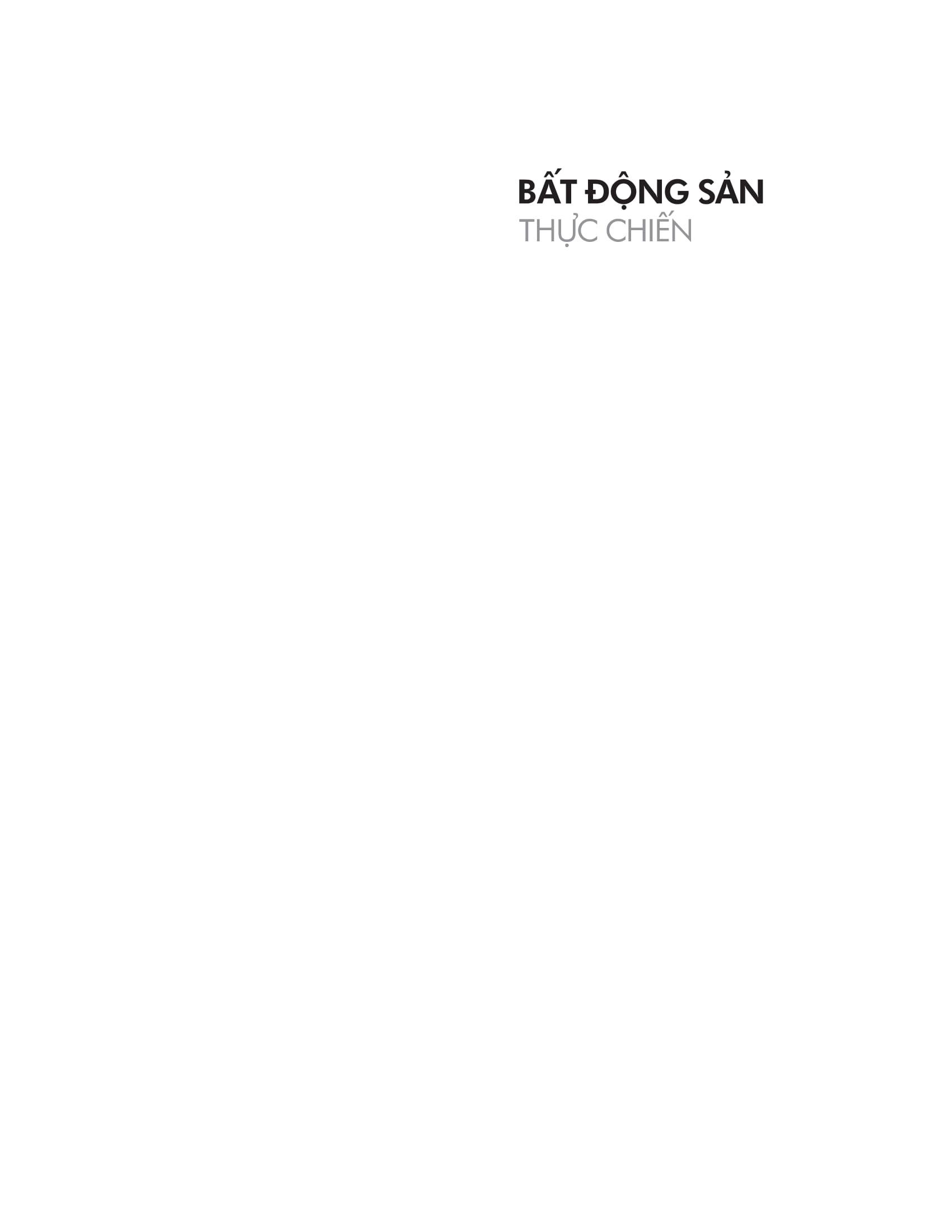 Bất Động Sản Thực Chiến - Bí Quyết Nắm Bắt Thời Cơ, Săn Đất Giá Hời Và Sinh Lời Hiệu Quả