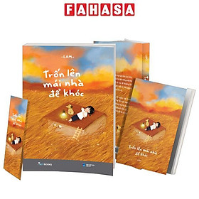 Trốn Lên Mái Nhà Để Khóc - Bản Đặc Biệt - Tặng Kèm Bookmark + Sổ Thơ