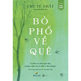Bỏ Phố Về Quê