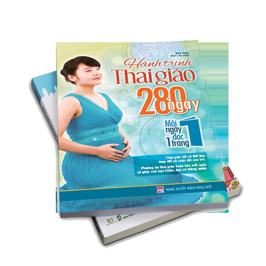 Sách: Hành Trình Thai Giáo - 280 Ngày - Mỗi Ngày Đọc Một Trang