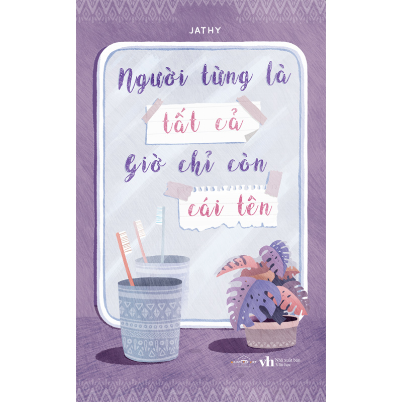 Người Từng Là Tất Cả Giờ Chỉ Còn Cái Tên (Tặng Kèm: 1 Bookmark)