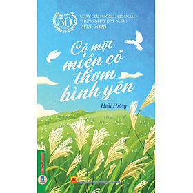 Có Một Miền Cỏ Thơm Bình Yên