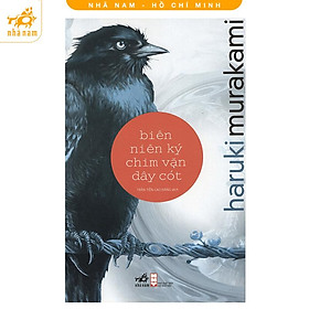 Sách - Biên Niên Ký Chim Vặn Dây Cót (tái bản 2020) - Nhã Nam HCM