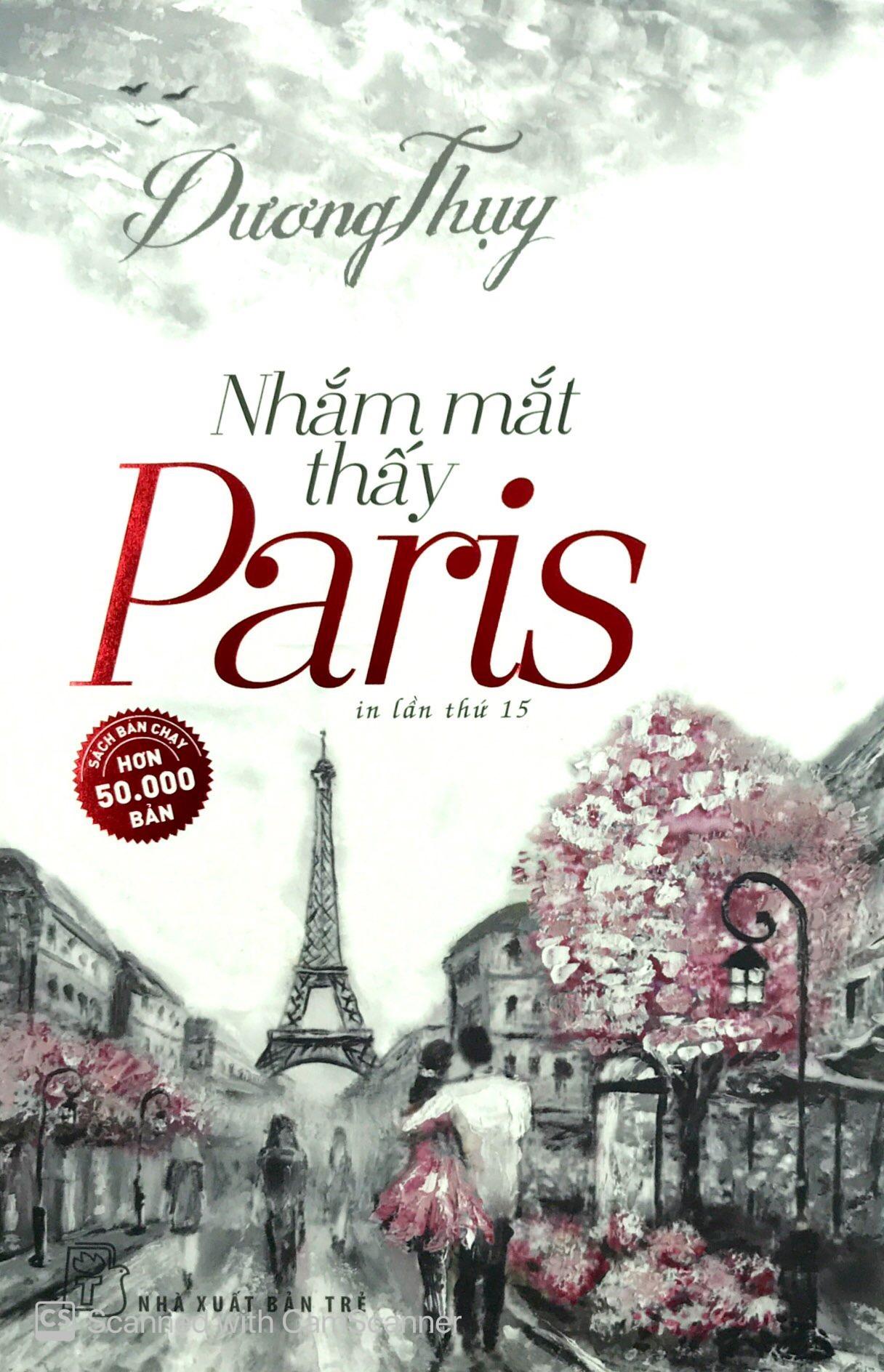 Nhắm Mắt Thấy Paris (Tái Bản)