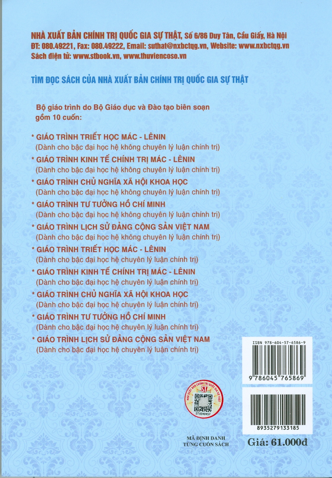 Combo 5 cuốn Giáo Trình Dành Cho Bậc Đại Học Hệ Không Chuyên Lý Luận Chính Trị: Giáo Trình Triết Học, Giáo Trình Kinh Tế Chính Trị , Giáo Trình Chủ Nghĩa Xã Hội Khoa Học, Giáo Trình Lịch Sử Đảng Cộng Sản Việt Nam, Giáo Trình Tư Tưởng Hồ Chí Minh