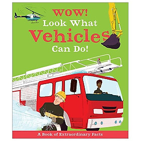 Wow! Look What Vehicles Can Do!