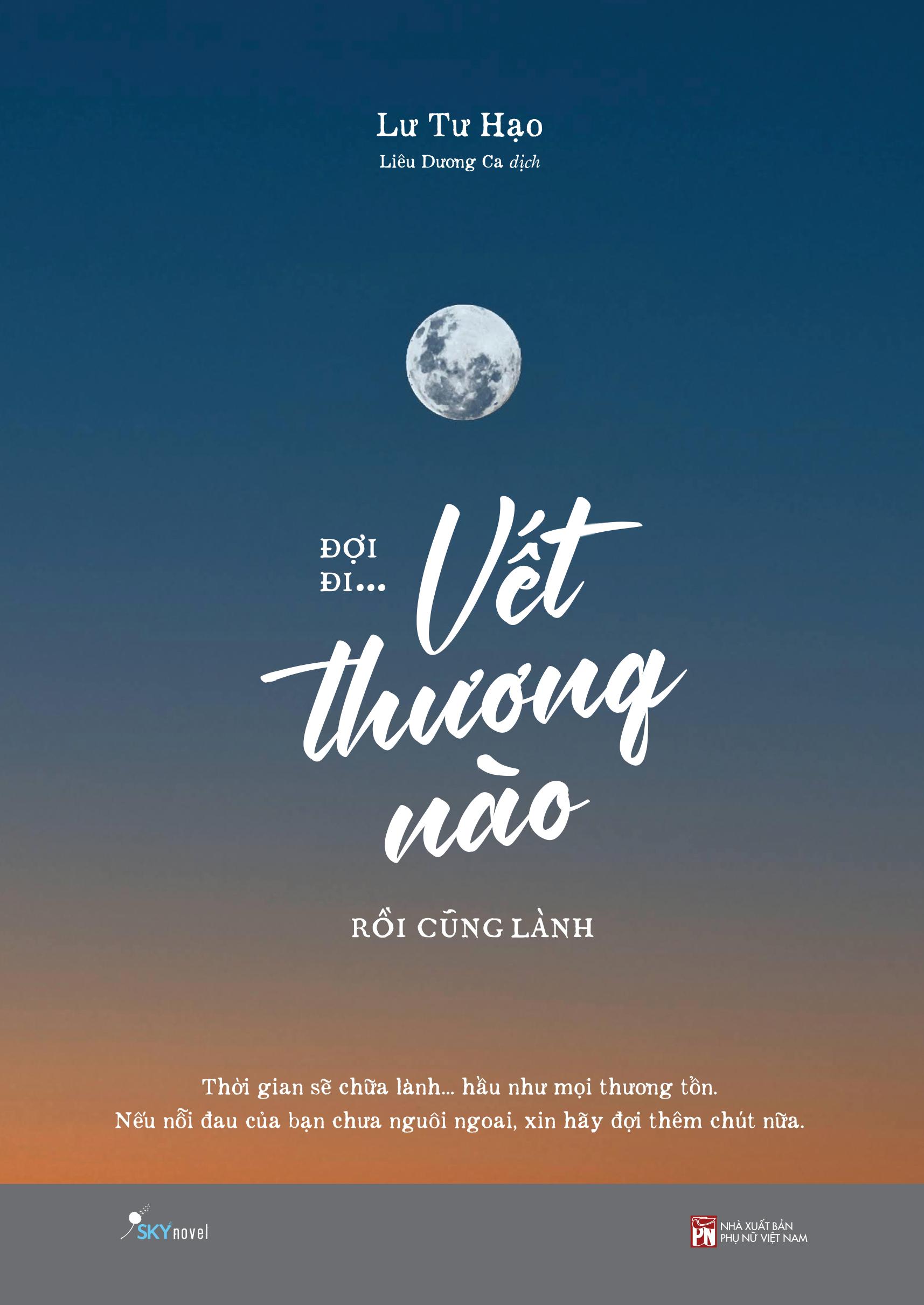 Đợi Đi... Vết Thương Nào Rồi Cũng Lành (Tái Bản 2023)
