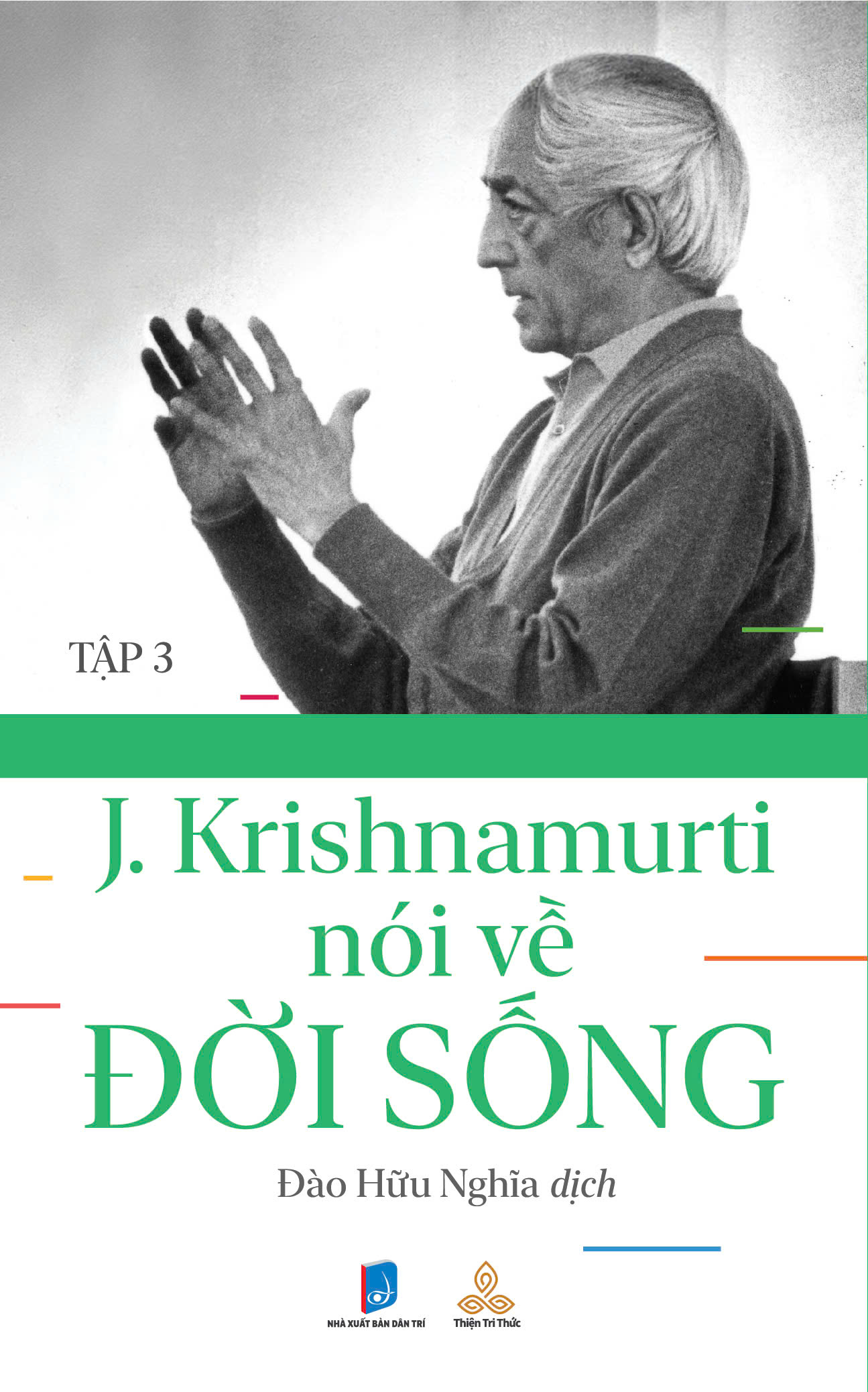 Combo sách Krishnamurti Nói Về Đời Sống Tập 1; Tập 2 và Tập 3