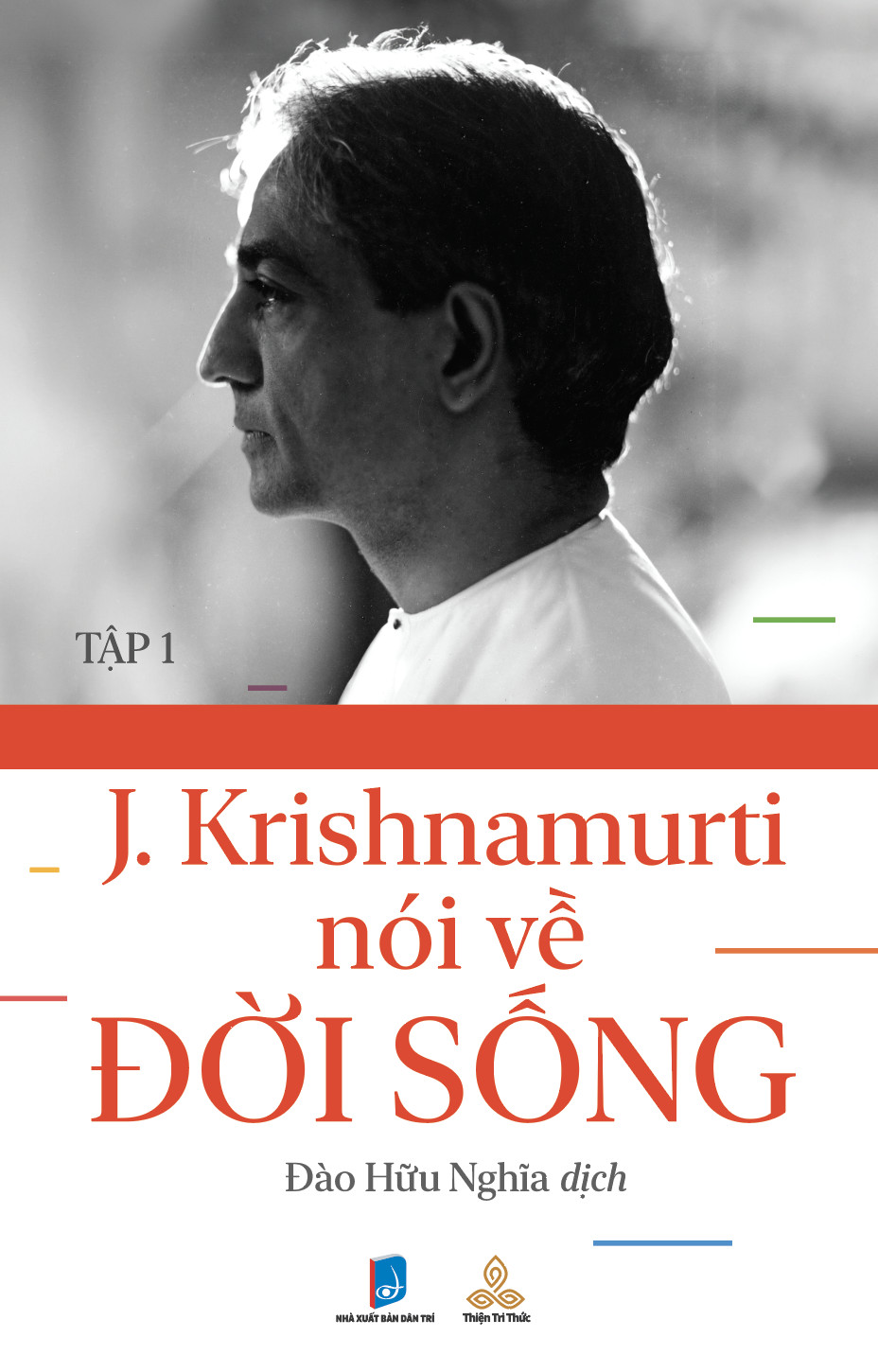 Combo sách Krishnamurti Nói Về Đời Sống Tập 1; Tập 2 và Tập 3