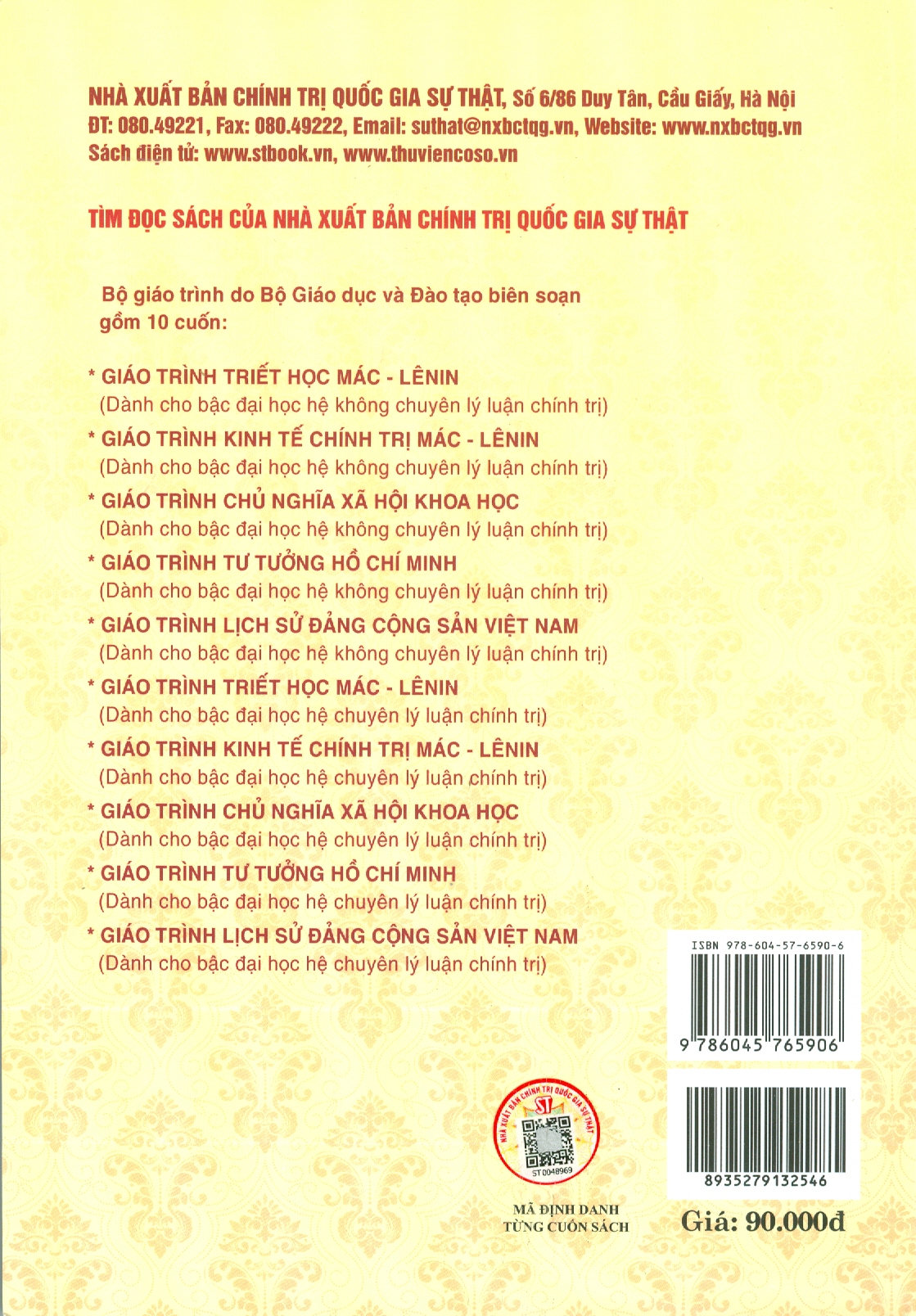 Combo 5 cuốn Giáo Trình Dành Cho Bậc Đại Học Hệ Không Chuyên Lý Luận Chính Trị: Giáo Trình Triết Học, Giáo Trình Kinh Tế Chính Trị , Giáo Trình Chủ Nghĩa Xã Hội Khoa Học, Giáo Trình Lịch Sử Đảng Cộng Sản Việt Nam, Giáo Trình Tư Tưởng Hồ Chí Minh