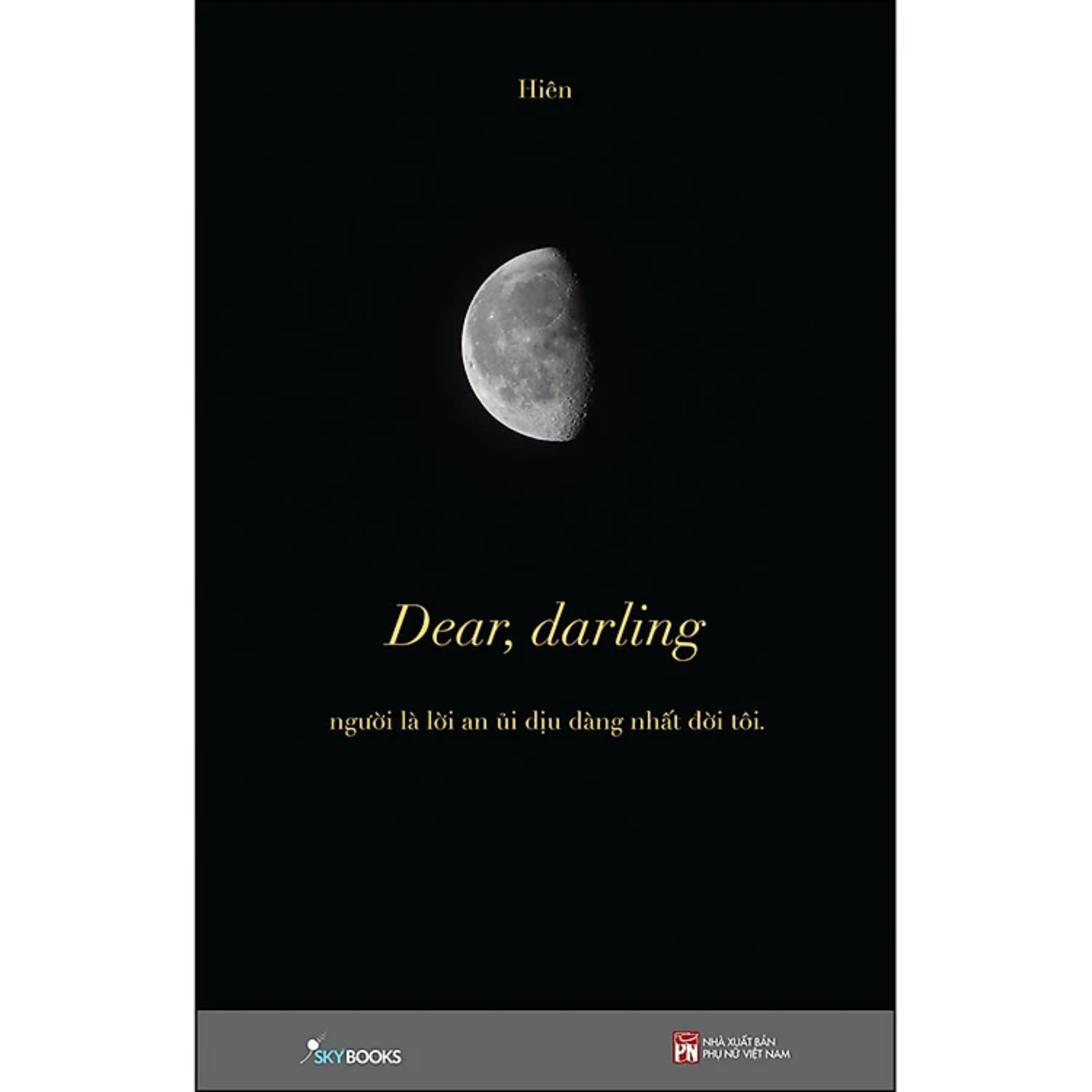 Combo 2Q: Chúng Ta Rồi Sẽ Hạnh Phúc, Theo Những Cách Khác Nhau + Dear, Darling (Tủ Sách Chữa Lành Tâm Hồn)