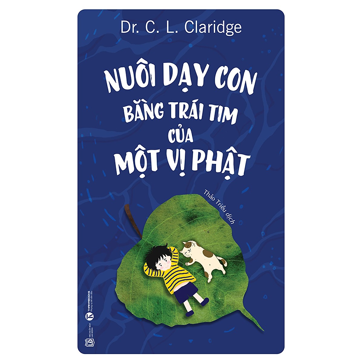 Combo Nuôi Dạy Con Bằng Trái Tim Của Một Vị Phật + Bộ Ehon Nhật Bản Ai Ở Sau Lưng Bạn Thế: Dành Cho Trẻ Từ 0 - 3 Tuổi