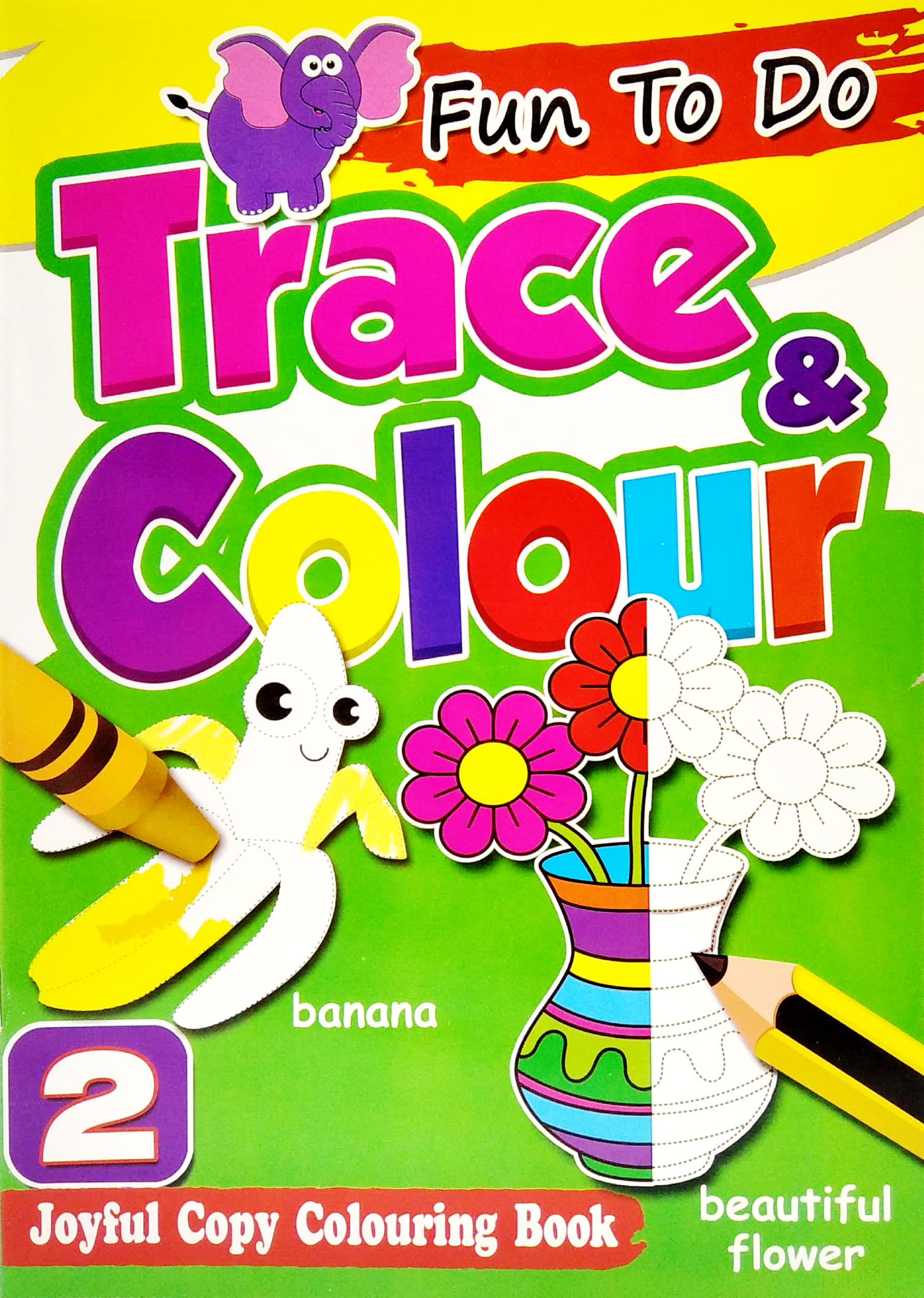 Fun To Do Trace & Colours Book 2