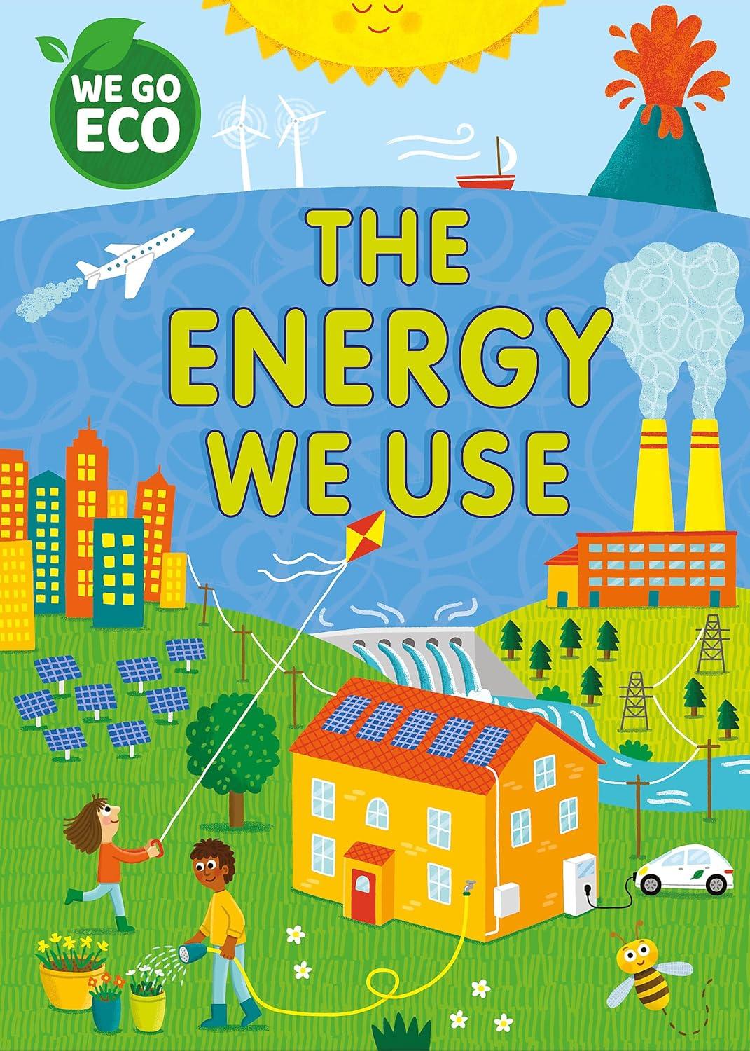 Sách ngoại văn: We Go Eco - The Energy We Use