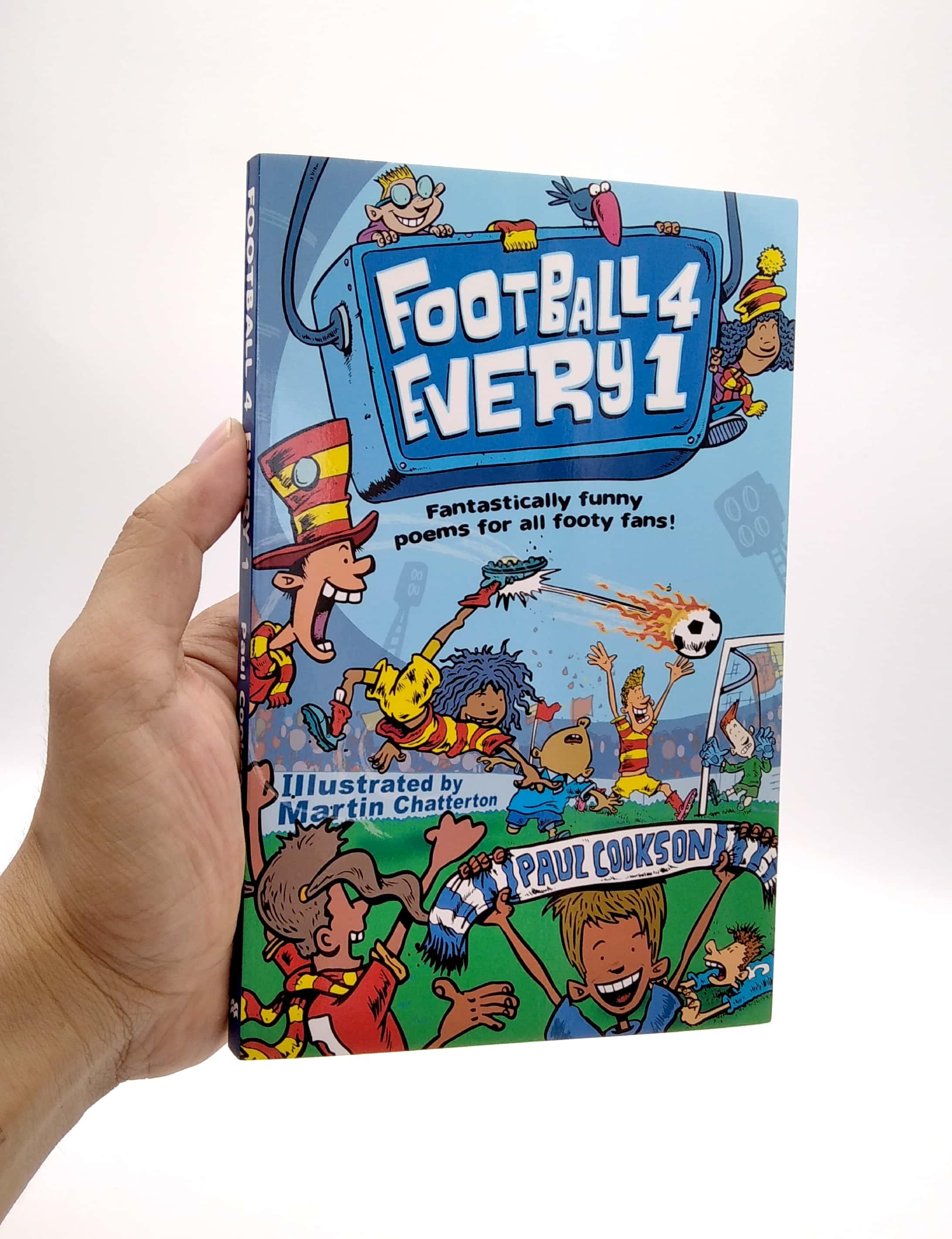 Football 4 Every 1: Fantastically Funny Poems For All Footie Fans