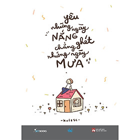 Yêu Những Ngày Nắng Chẳng Ghét Những Ngày Mưa _SKY