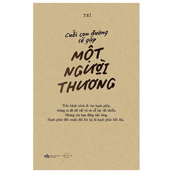 Cuối Con Đường Sẽ Gặp Một Người Thương - Bản Đặc Biệt - Bìa Cứng