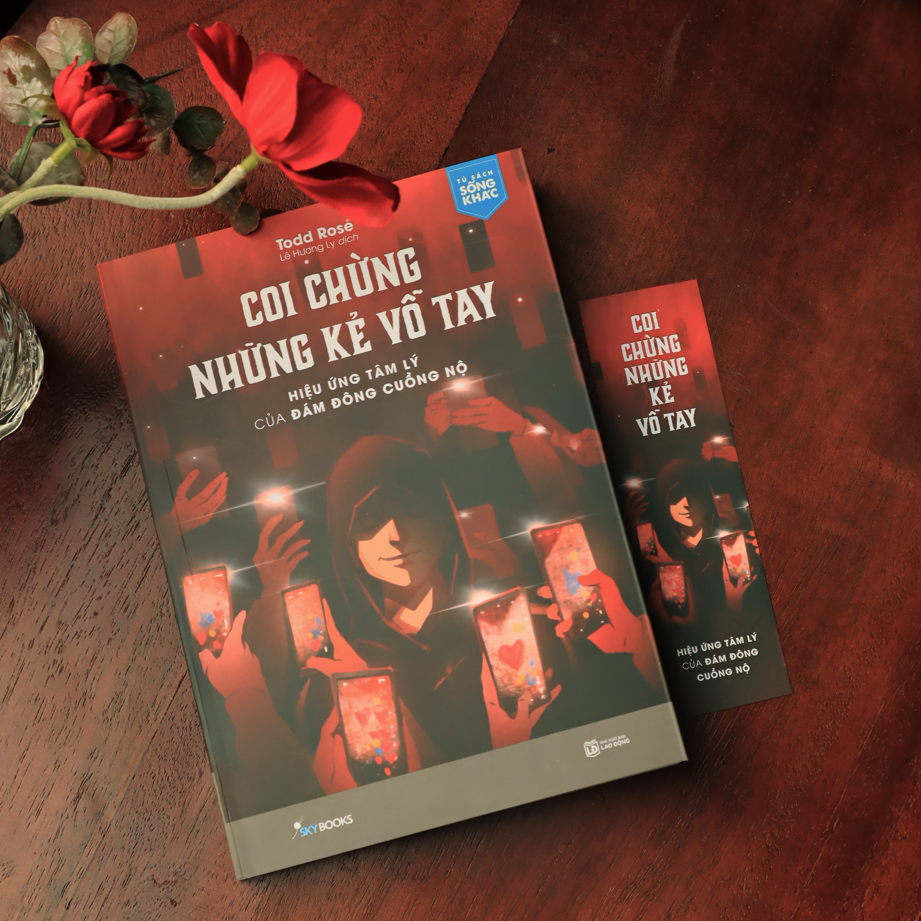 Coi Chừng Những Kẻ Vỗ Tay Hiệu Ứng Tâm Lý Của Đám Đông Cuồng Nộ