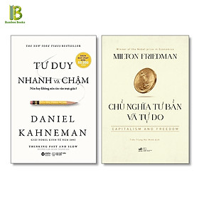 Combo 2 Cuốn Sách: Tư Duy Nhanh Và Chậm + Chủ Nghĩa Tư Bản Và Tự Do - Giải Nobel Kinh Tế - Tặng Kèm Bookmark Bamboo Books