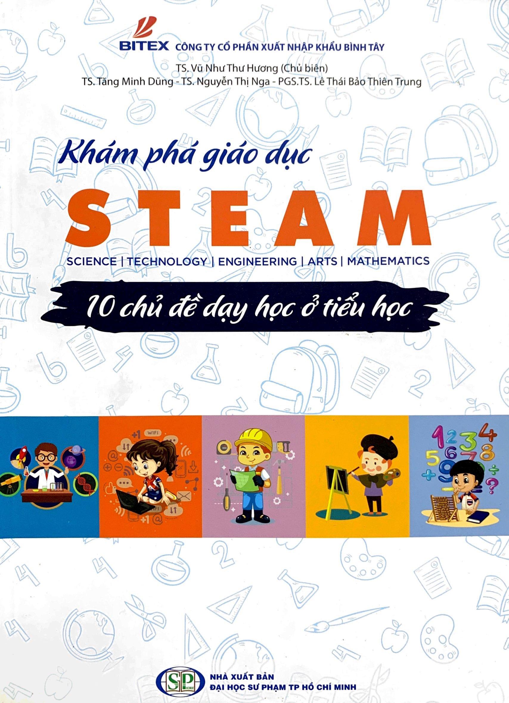 Khám Phá Giáo Dục Steam - 10 Chủ Đề Dạy Học Ở Tiểu Học