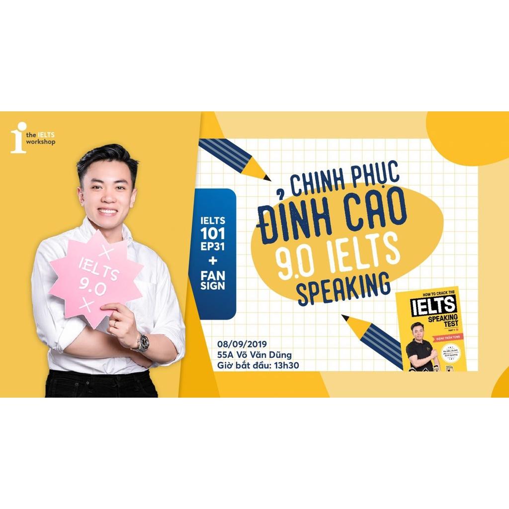 How to crack the IELTS speaking test part 1 (tái bản mới nhất) - Bản Quyền