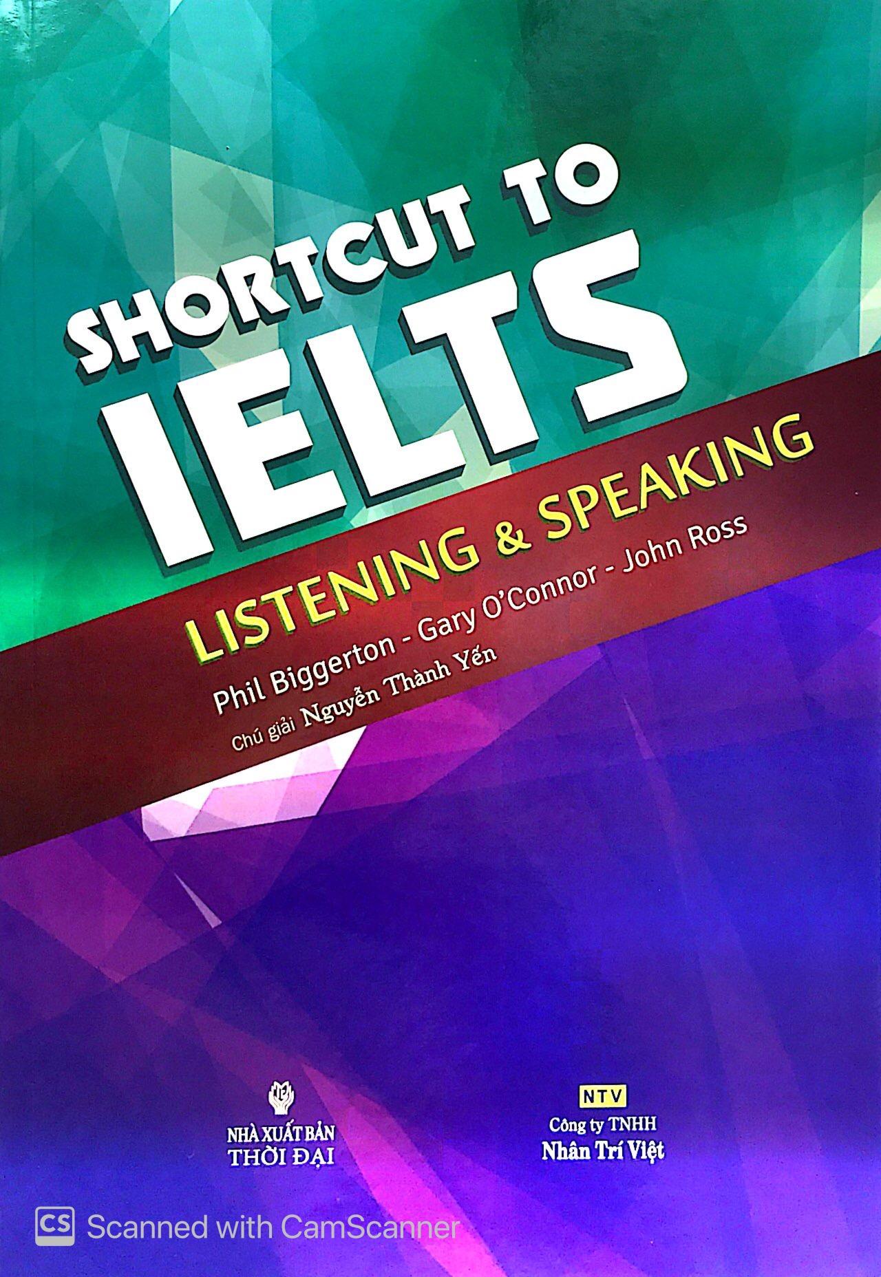 Shortcut To IELTS Listening And Speaking