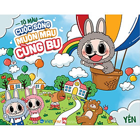 Tô Màu Cuộc Sống Muôn Màu Cùng Bu