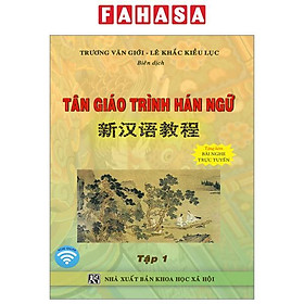 Tân Giáo Trình Hán Ngữ - Tập 1