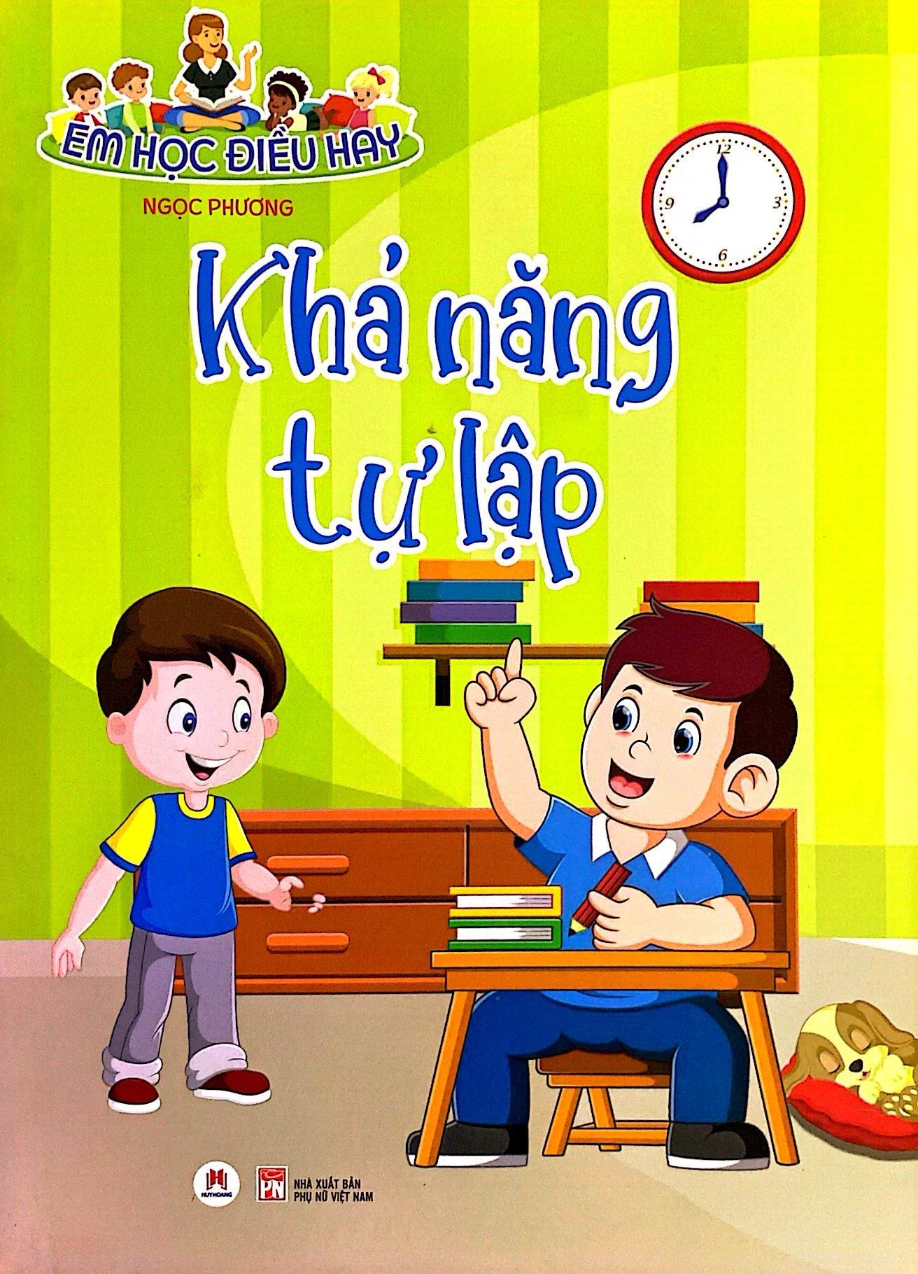 Em Học Điều Hay: Khả Năng Tự Lập