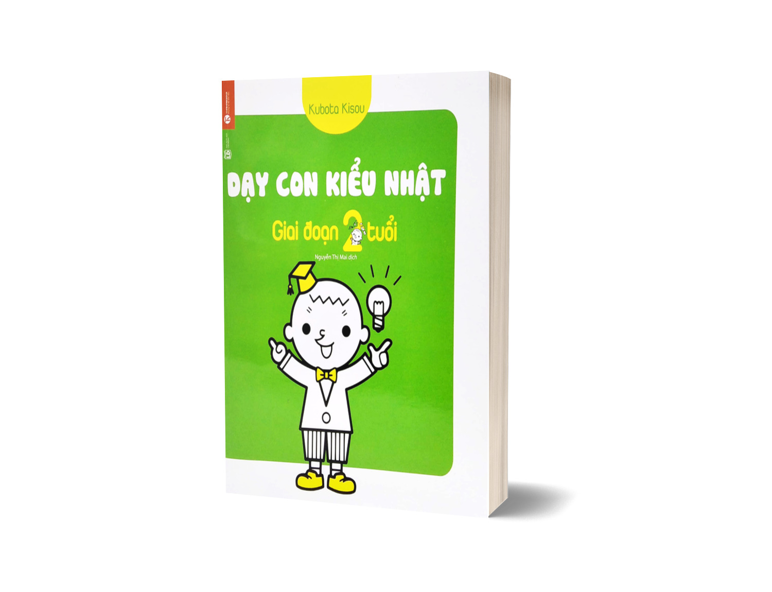 Dạy Con Kiểu Nhật - Giai Đoạn Trẻ 2 Tuổi (Tái Bản 2022)