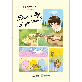 Dạo Này Có Gì Vui?