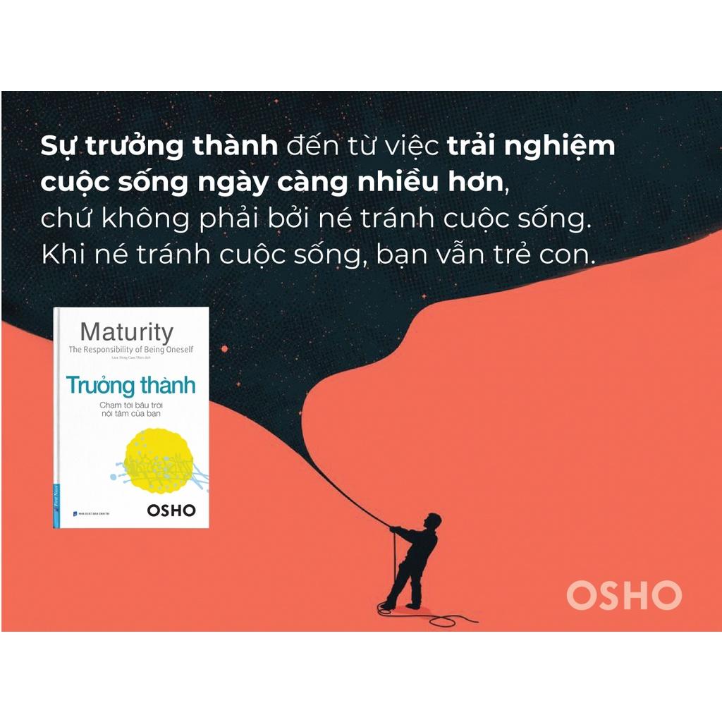 Sách OSHO Trưởng Thành Chạm Tới Bầu Trời Nội Tâm Của Bạn -First News - BẢN QUYỀN